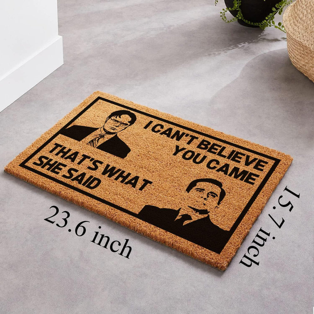 Funny The Office Can’t Believe You Came That’t What She Said Welcome Front Po...