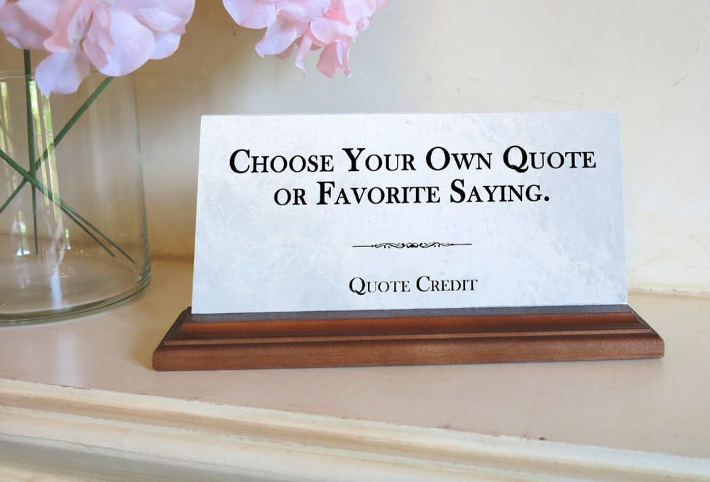 Custom Sign Plaque - Quote, Favorite Saying, Information, or Motto – Personal...
