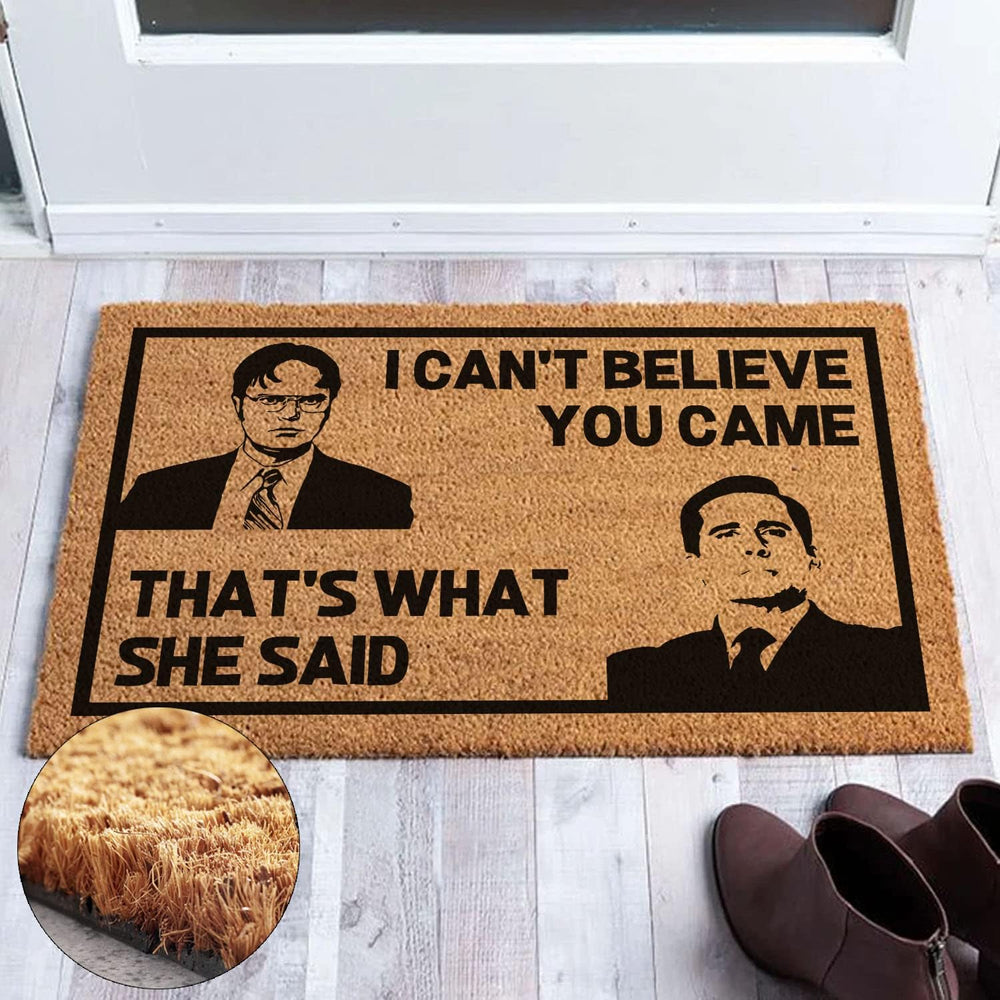 Funny The Office Can’t Believe You Came That’t What She Said Welcome Front Po...