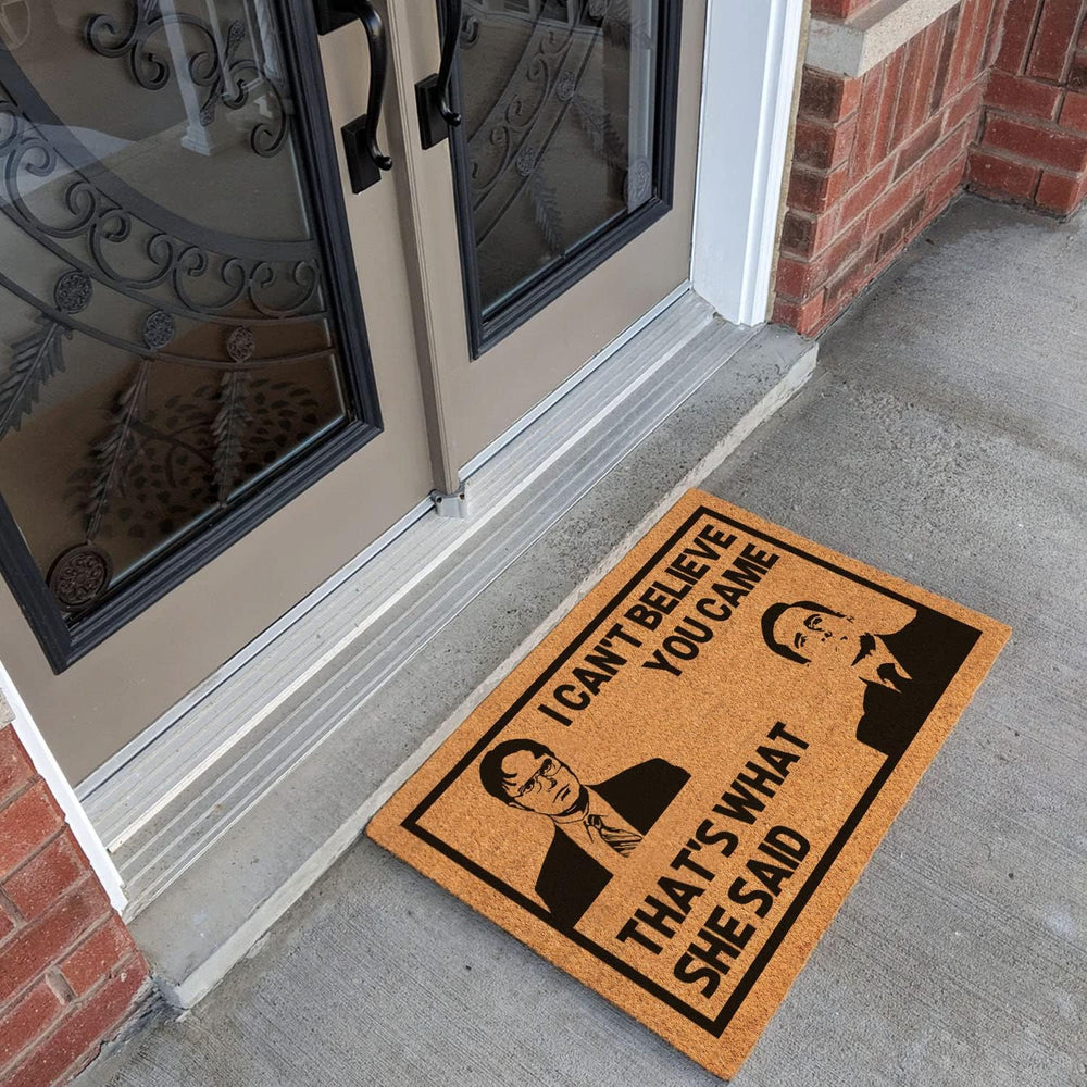 Funny The Office Can’t Believe You Came That’t What She Said Welcome Front Po...