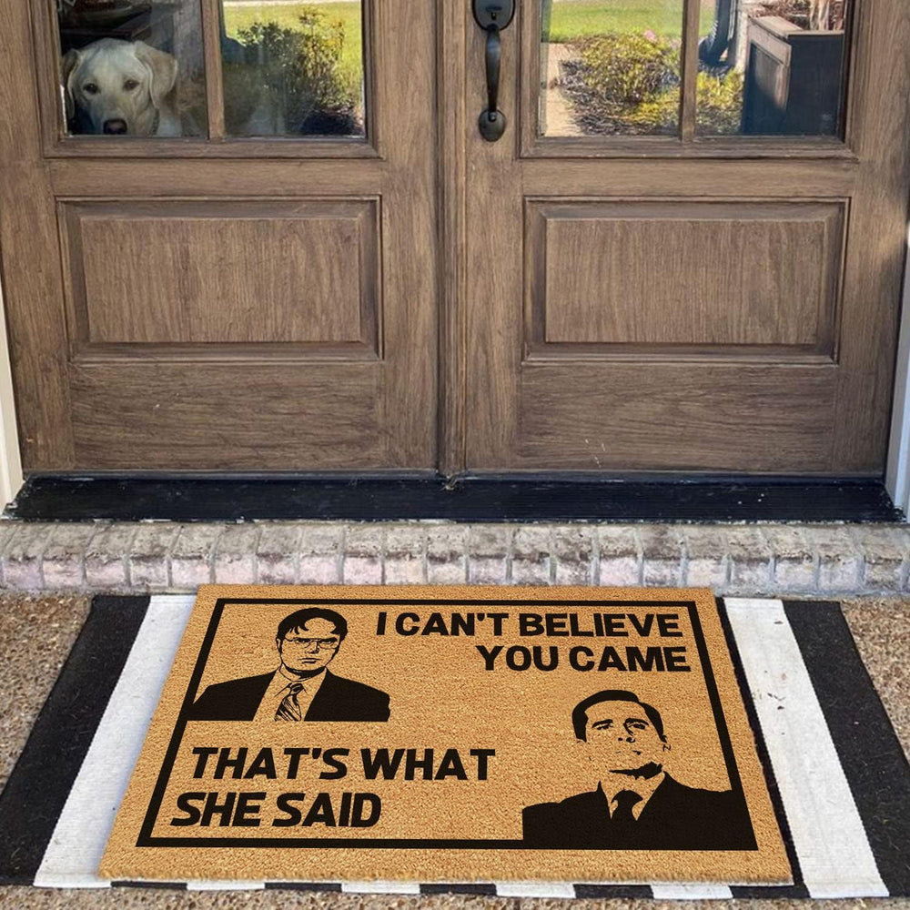 Funny The Office Can’t Believe You Came That’t What She Said Welcome Front Po...